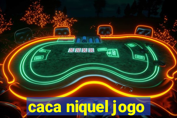 caca niquel jogo